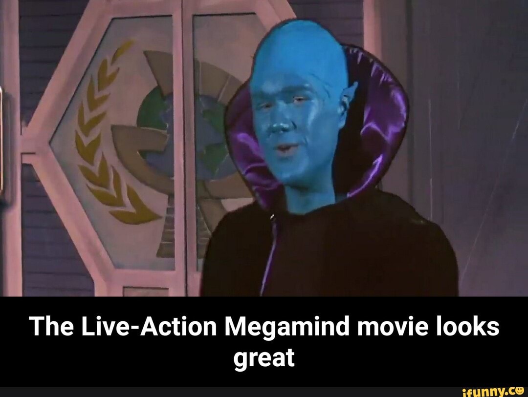 The Live-Action Megamind movie looks great - The Live-Action Megamind movie  looks great - iFunny Brazil