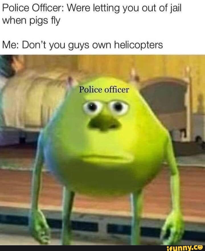 That's him officer Thai's the man pretending io like Roombas sohe cai be  likagd - iFunny Brazil