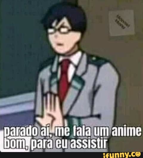 Paitado me fala anime i Domipara cu assisti - iFunny Brazil