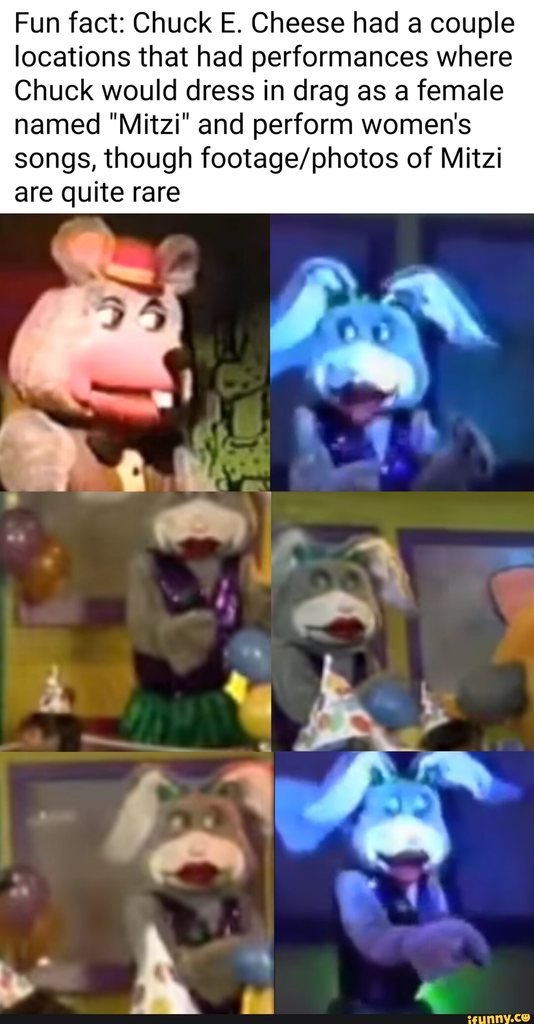 Fun fact: Chuck E. Cheese had a couple locations that had performances ...