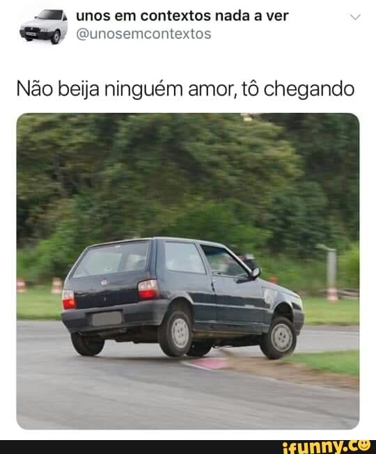 Não beija ninguém amor, tô chegando iFunny Brazil Não beija ninguém amor, tô chegando iFunny Brazil