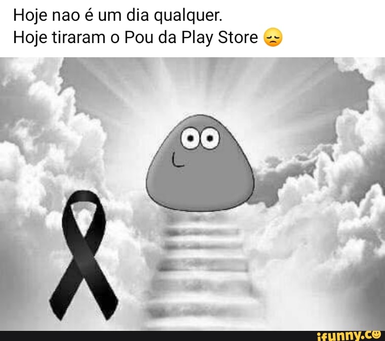 Pou voltou pra play store 'Pessoas Ué você não tava morto? oo grande  Exagero - iFunny Brazil