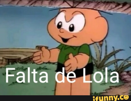 Loló memes. Best Collection of funny Loló pictures on iFunny Brazil