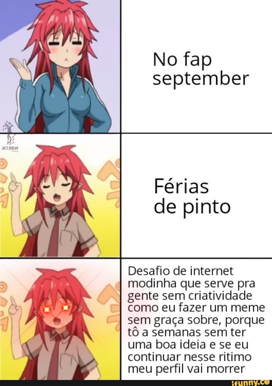 No fap september Férias de pinto Desafio de internet 