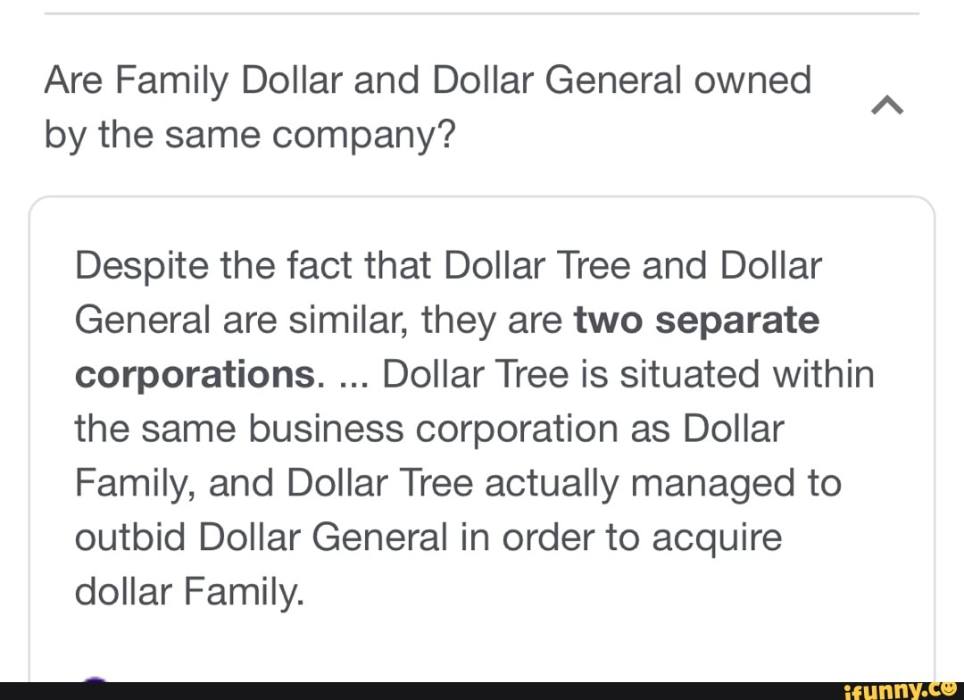 Are Family Dollar and Dollar General owned by the same company? Despite