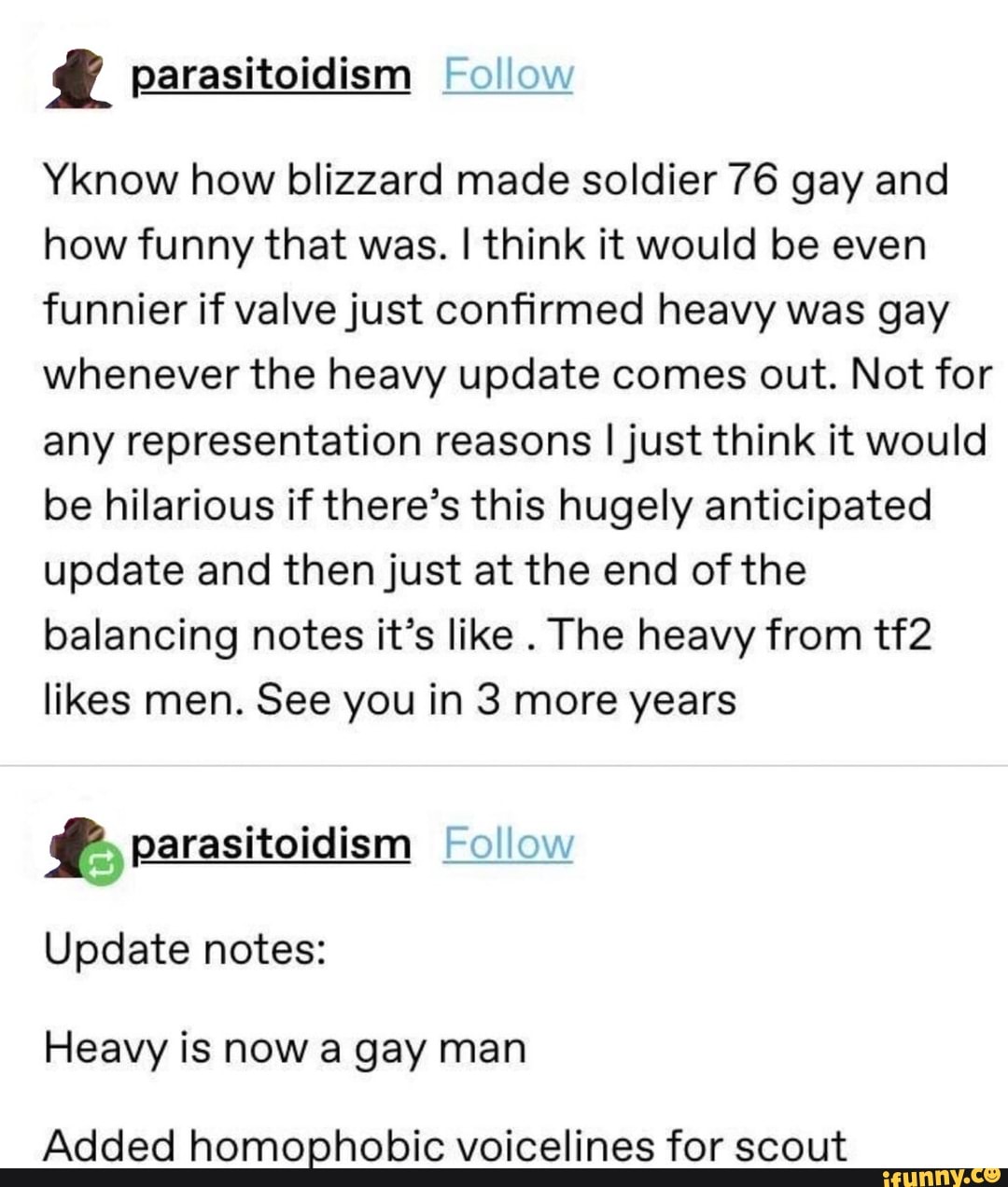 parasitoidism Follow Yknow how blizzard made soldier 76 gay and how funny  that was. I think