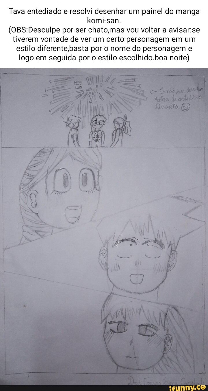 Tava entediado e resolvi desenhar um painel do manga komi-san. por ser  chato,mas vou