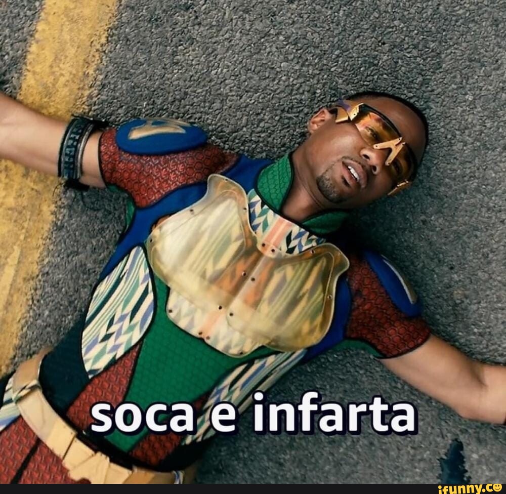 Soca bruto soca mudo soca fofo soca e infarta - iFunny Brazil