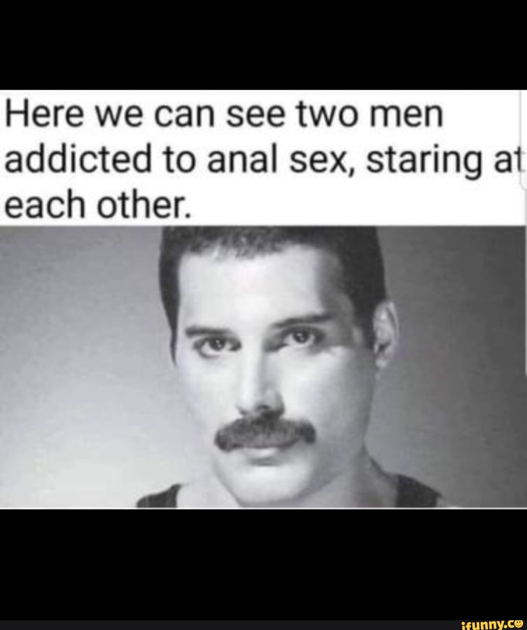 Here we can see two men addicted to anal sex, staring 31 each other. -  iFunny Brazil