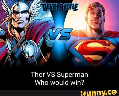 Superman vs Thor: Who Would Win?