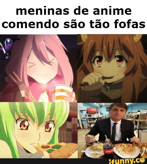 Memes de Animes - GAROTAS COM COMIDA NA BOCA SÃO FOFAS 🥰 #shorts