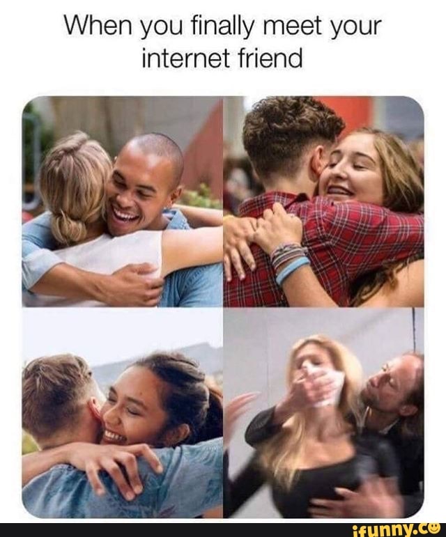 Internet friends are real friends