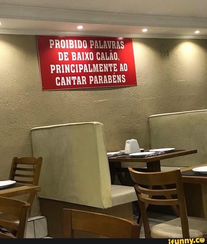 PRONBIDO PALAVRAS DE BAIXO CALÃO, PRINCIPALMENTE AO CANTAR PARABÉNS ...