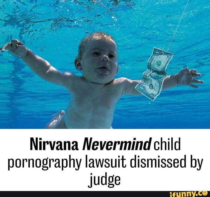 Nirvana 'Nevermind' album cover lawsuit is dismissed