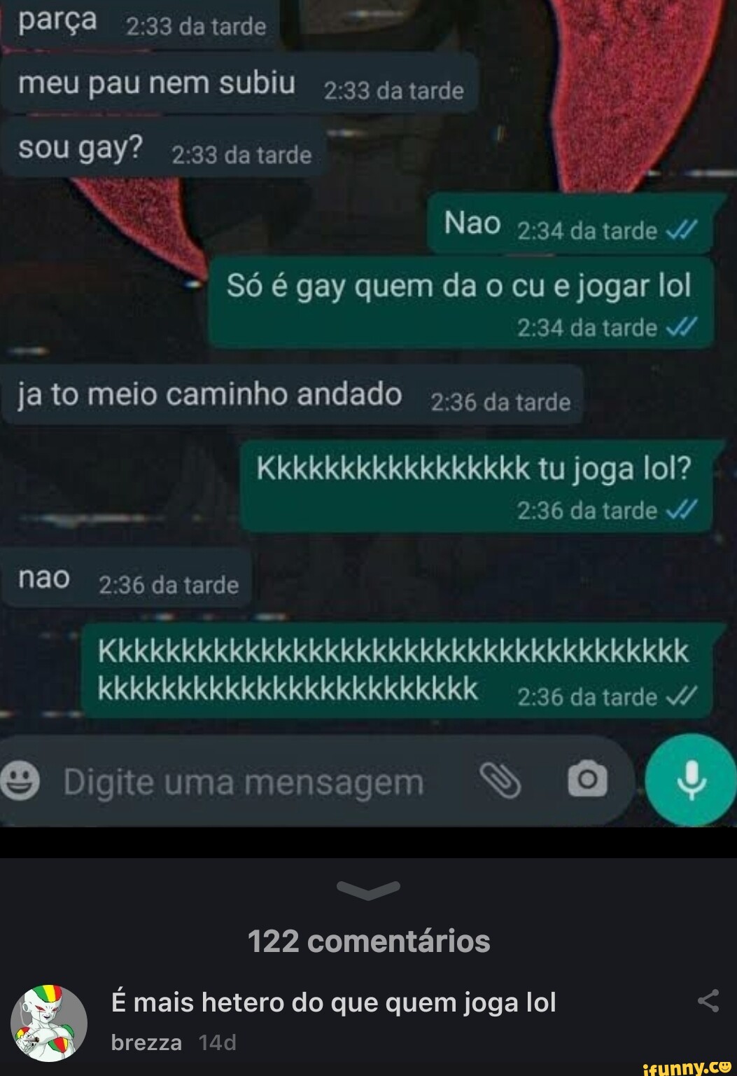 Parça da tarde meu pau nem subiu 2.33 da tarde sou gay? da tarde Nao 34