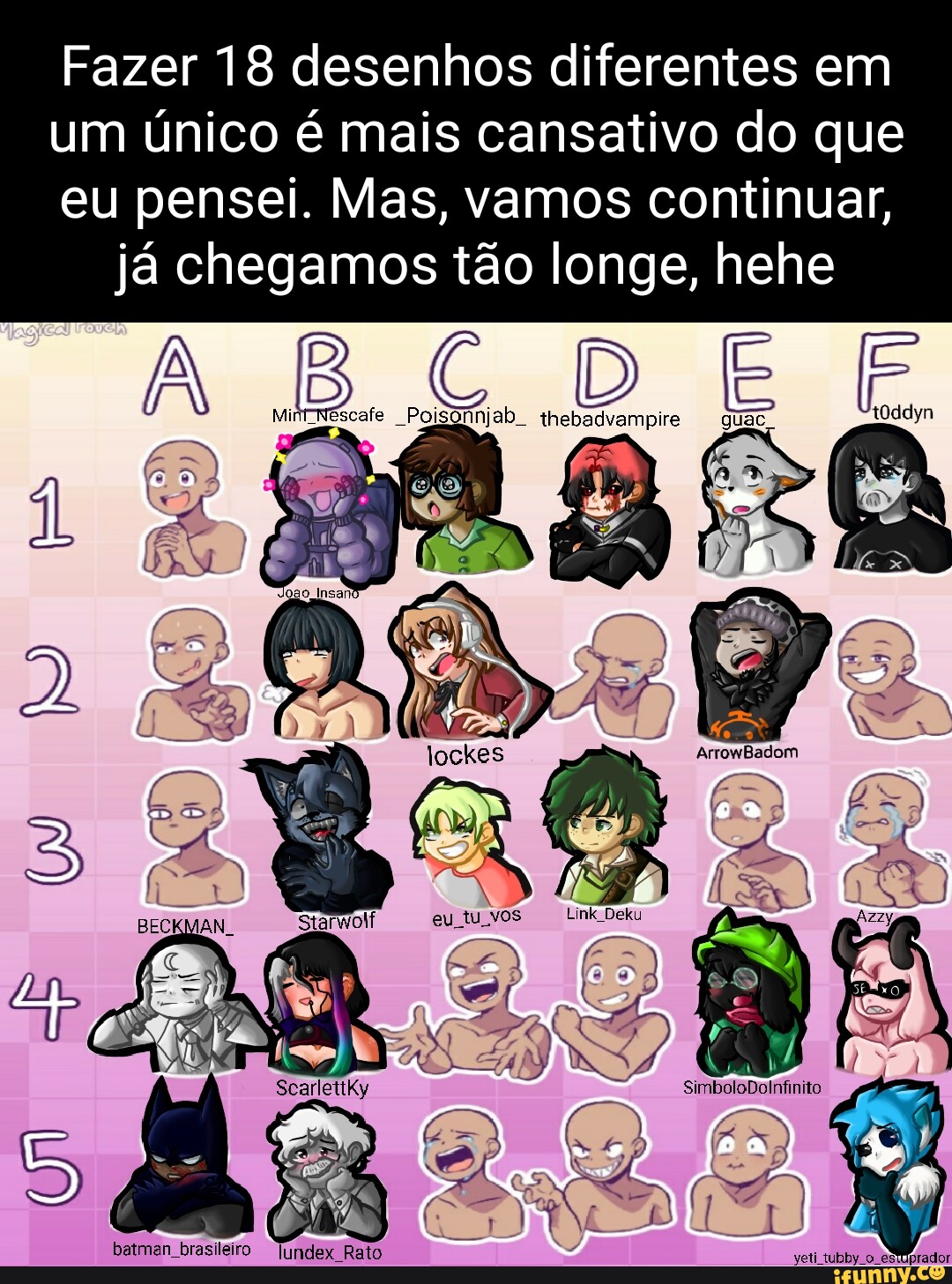 Fazer 18 desenhos diferentes em um único é mais cansativo do que eu pensei.  Mas, vamos