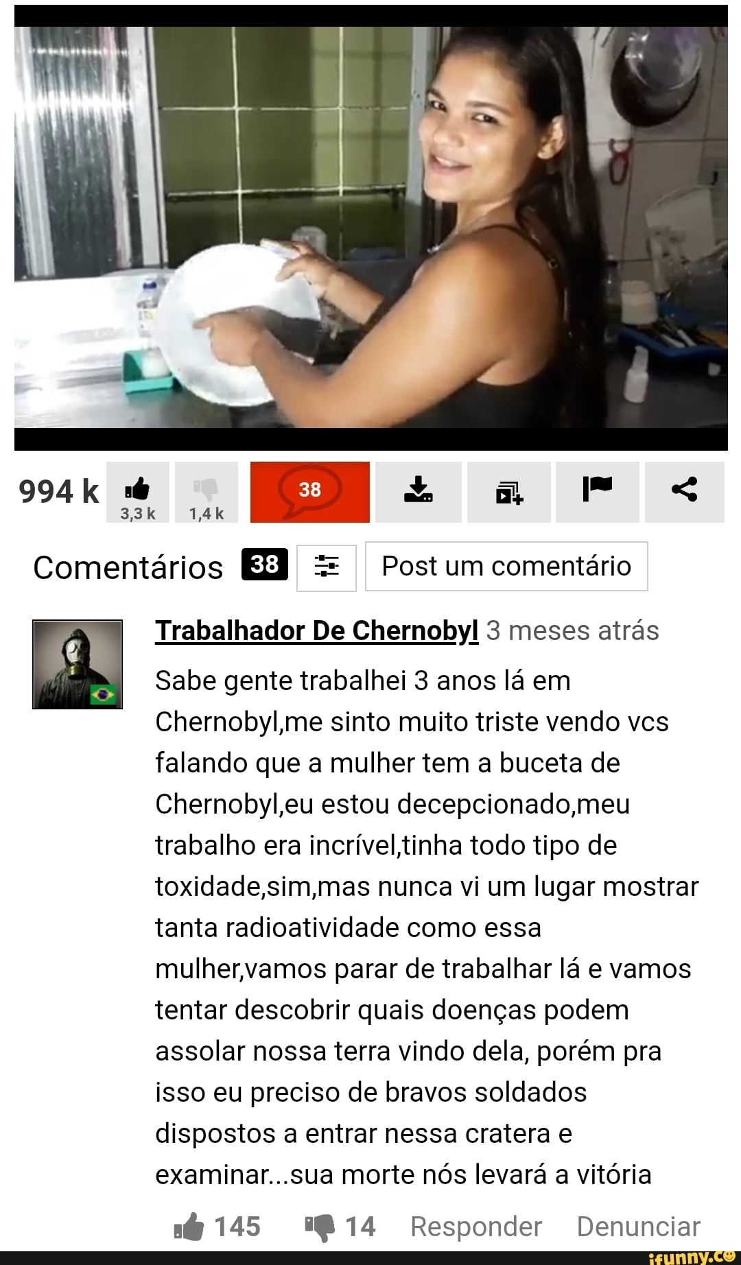 1,4k 38 mm Comentários Post um comentário I Trabalhador De Chernobyl 3  meses atrás Sabe