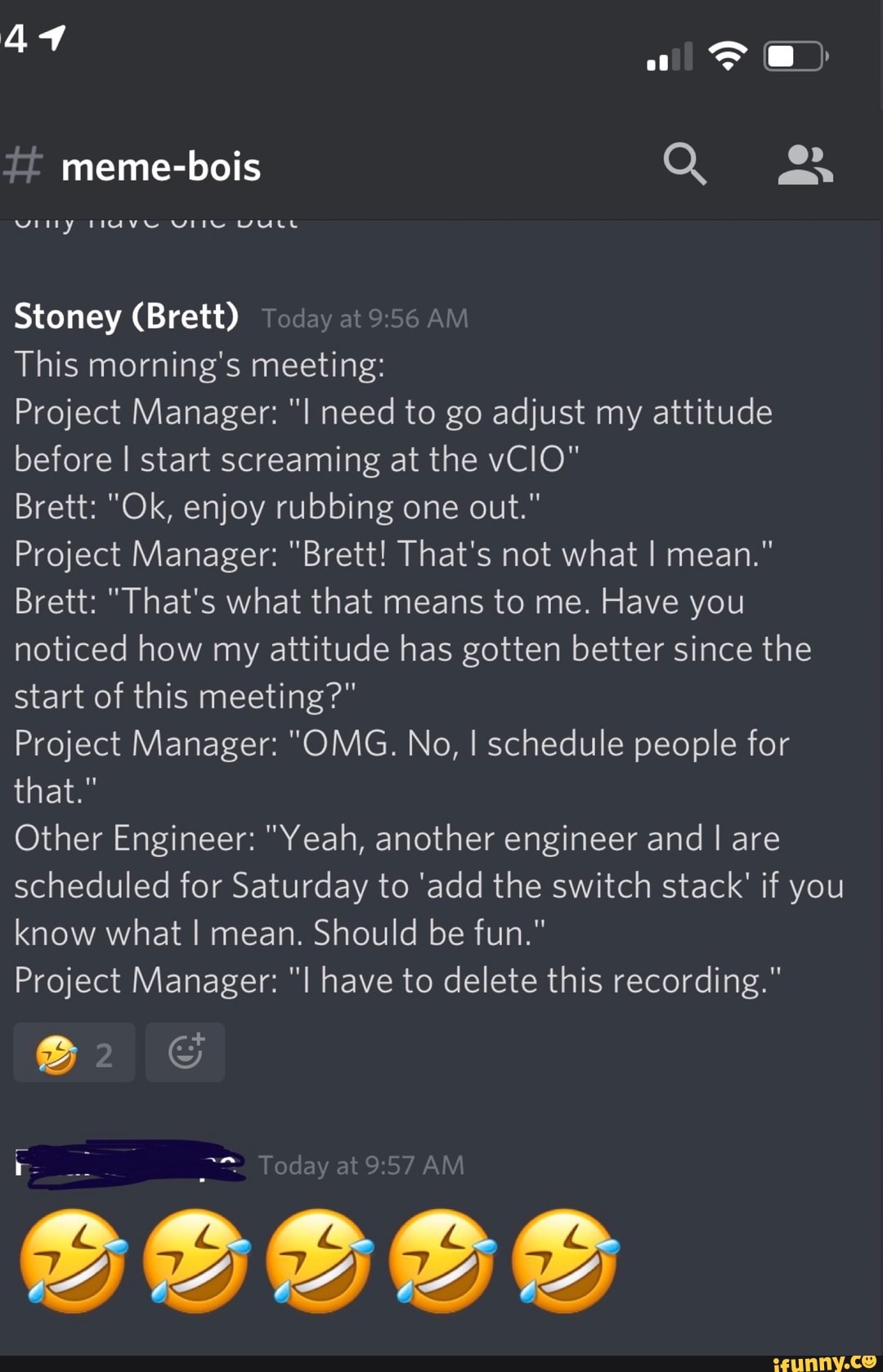 Stoney (Brett) This morning's meeting: Project Manager: I need to go  adjust my attitude before I