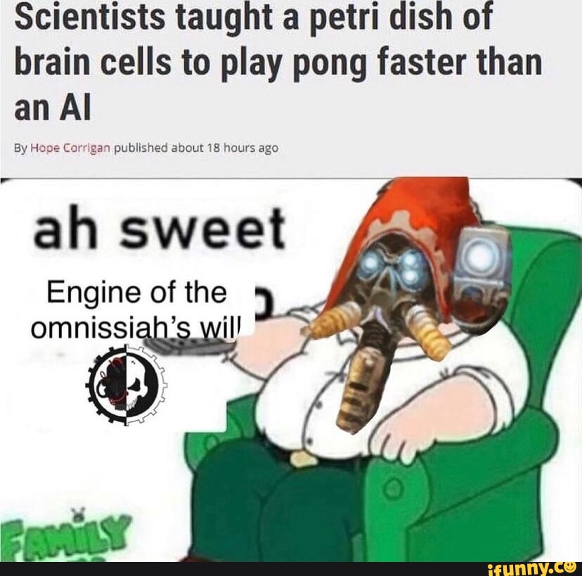 Scientists taught a petri dish of brain cells to play pong faster than an Al By Hoge Corrigan