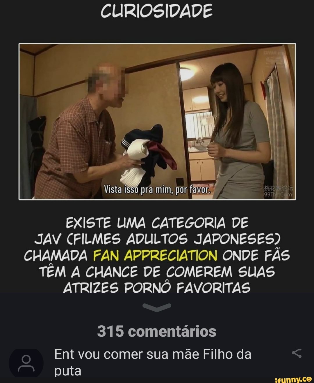 CURIOSIDADE Vista EXISTE LUMA CATEGORIA DE JAV CFILMES ADULTOS JAPONESES)  CHAMADA FAN APPRECIATION ONDE FÃS TÊM