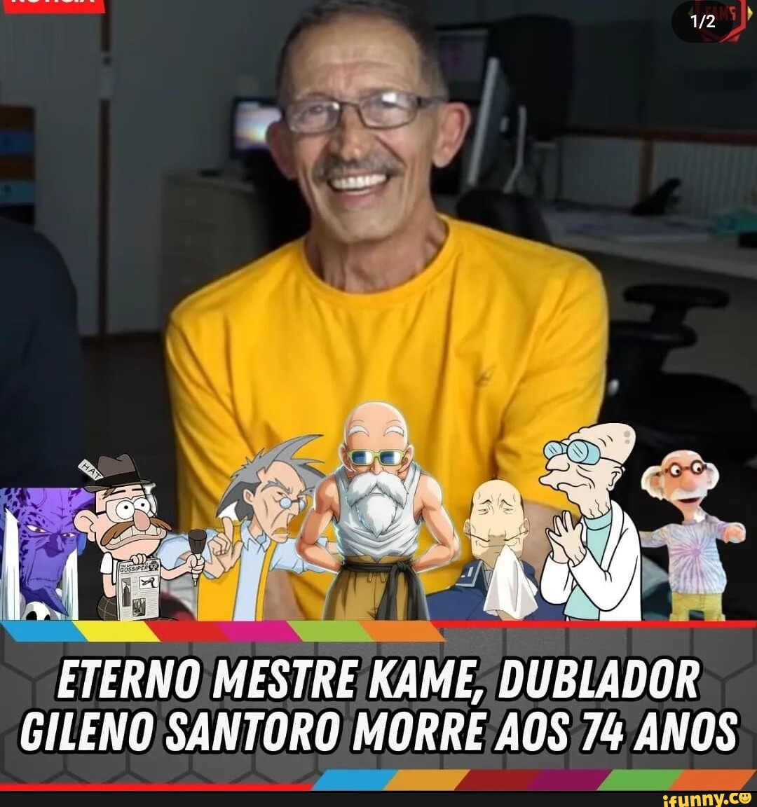 Morre Gileno Santoro, dublador do Mestre Kame, de Dragon Ball Z
