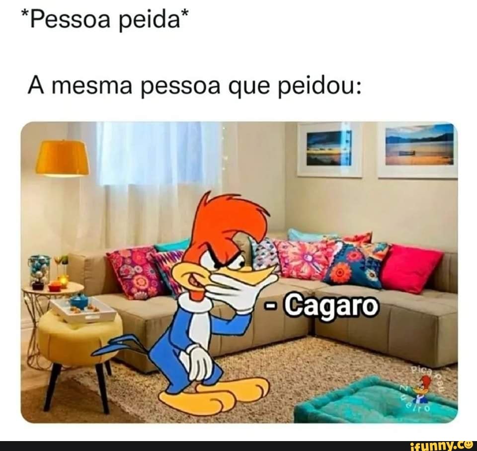 Pessoa peida* mesma pessoa que peidou: BE - iFunny Brazil