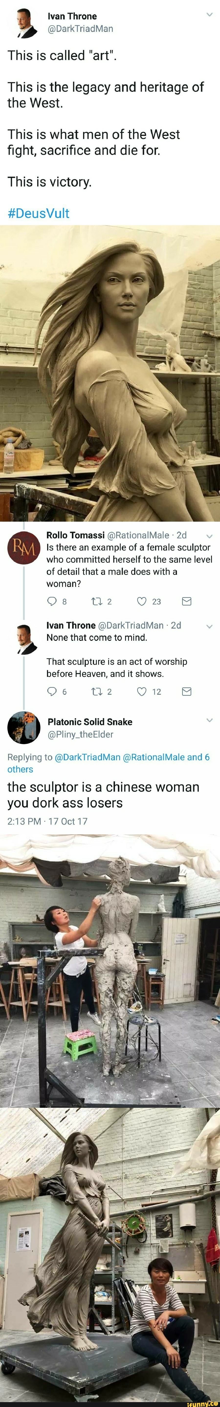 Ivan Throne DarkTriadMan This is called "art". This is the legacy and