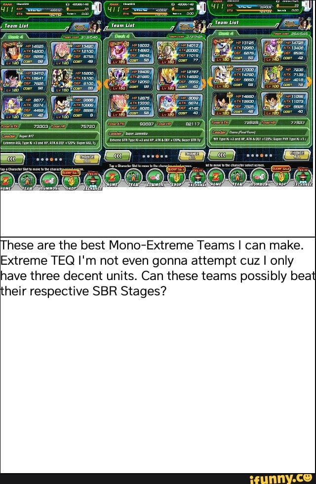 These are the best Mono Extreme Teams I can make. Extreme TEQ I m