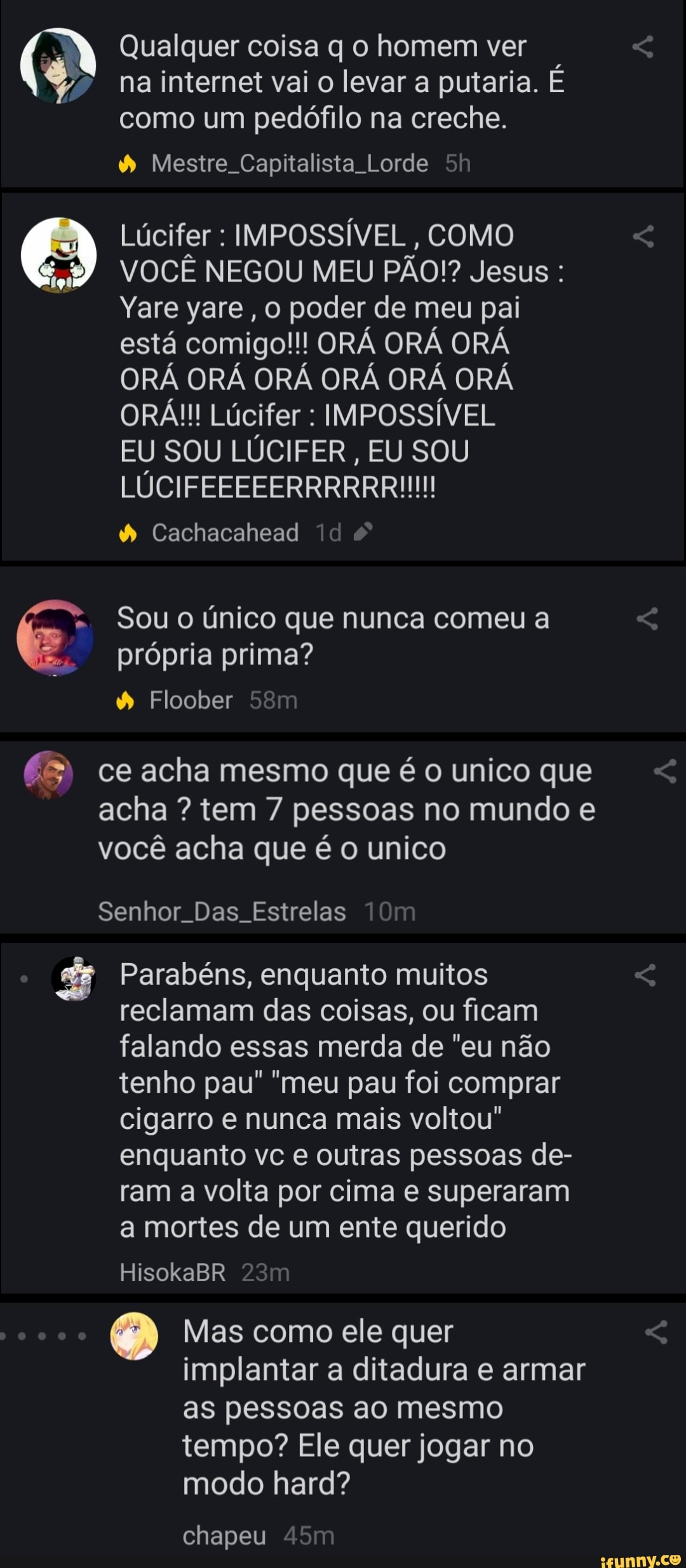 Qualquer coisa q o homem ver na internet vai o levar a putaria. E como um  pedófilo