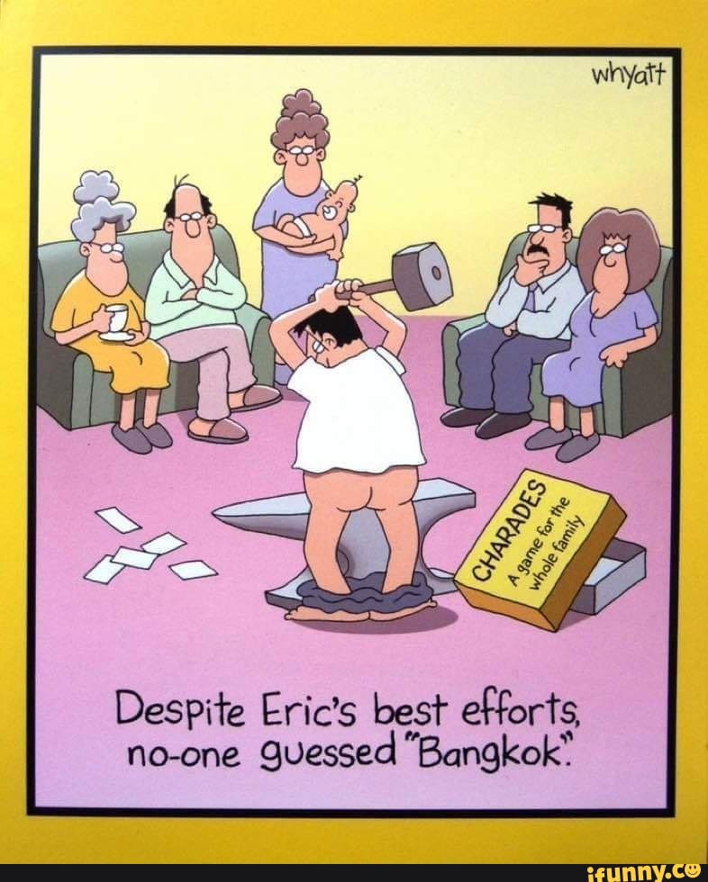 Despite Eric's best efforts, ne Quessed "Bangkok" - iFunny Brazil