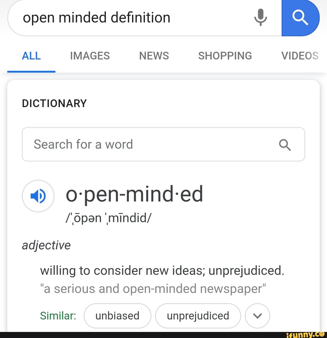 OPEN-MINDED definition and meaning