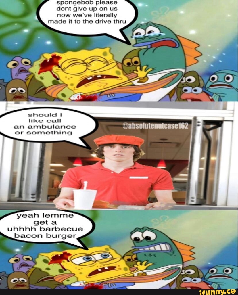 Meme Generator - Spongebob coming home late - Newfa Stuff