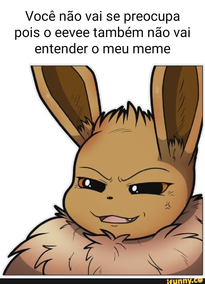 Melhores evoluções do eevee feitas por fãs - iFunny Brazil