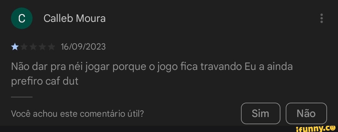 Terminou o jogo 'ontem à noite? Sim. E isso lhe - iFunny Brazil