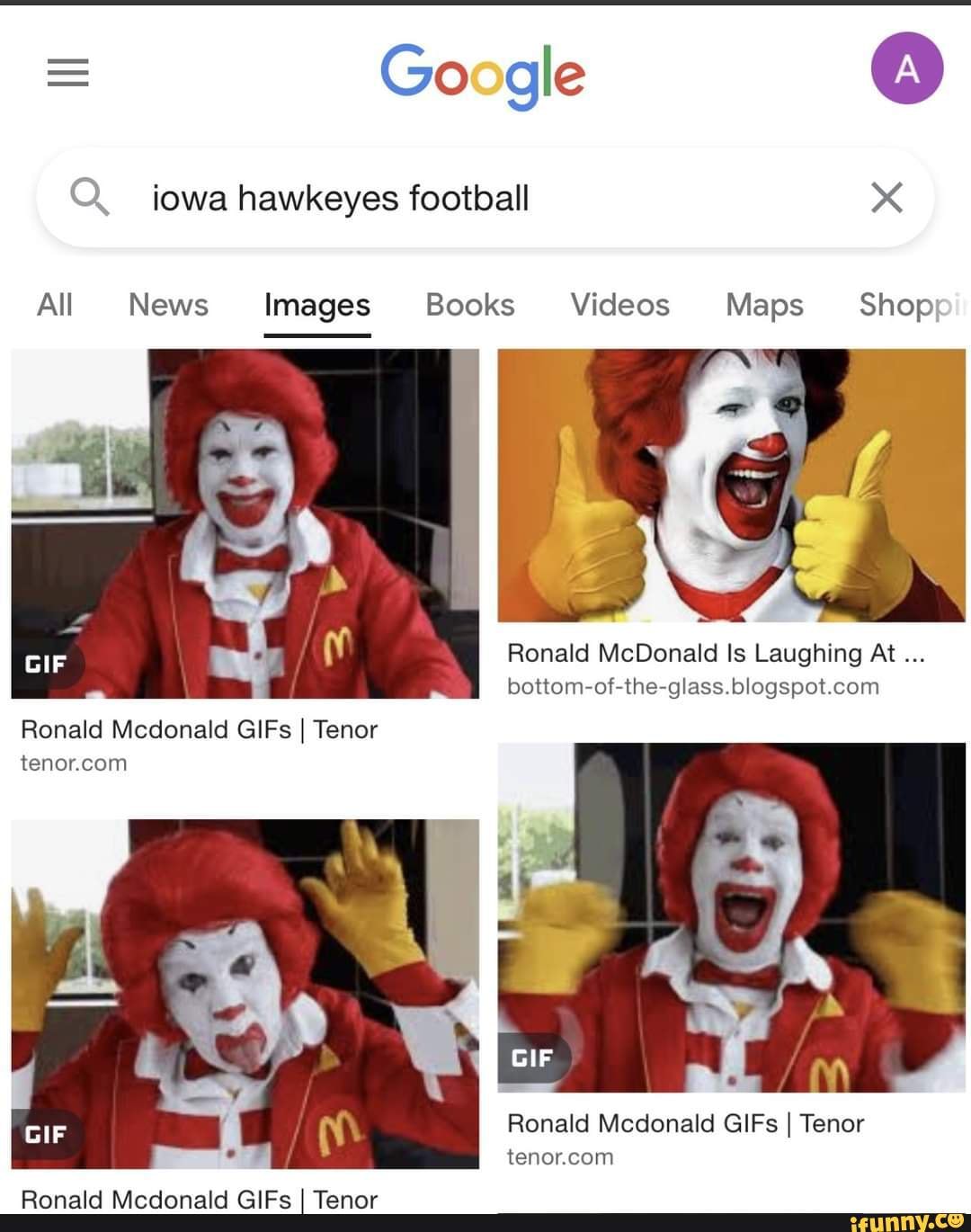 Google Q iowa hawkeyes football All News Images Books Videos Maps Shop IA Ronald  McDonald Is