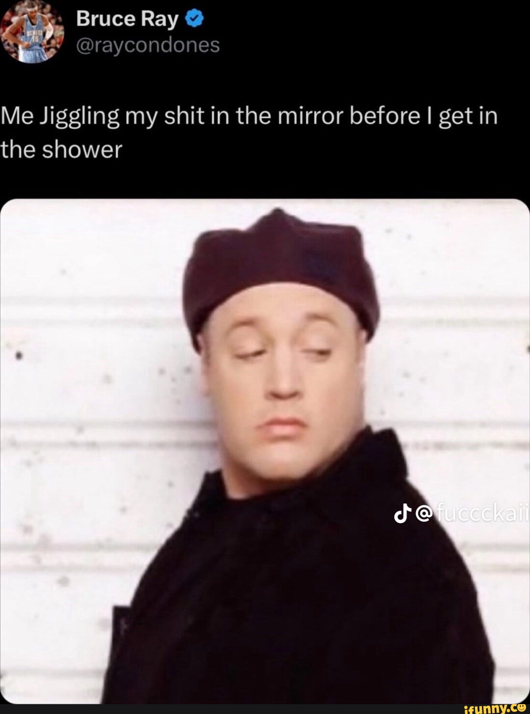 @raycondones Bruce Ray @ Me Jiggling my shit in the mirror before I get ...