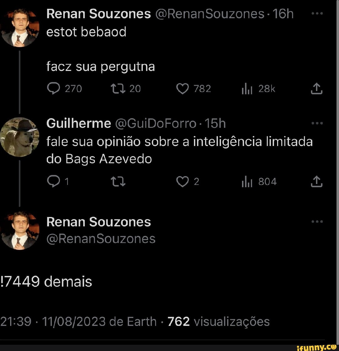Renan Souzones GRenanSouzones - estot bebaod facz sua perguina 270