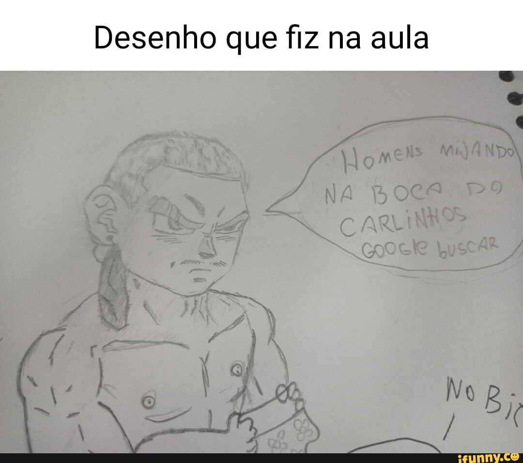 Desenho que fiz na aula - iFunny Brazil