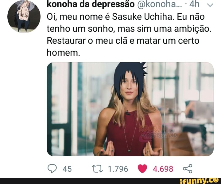 Sim, sou cadelinha de sasuke uchiha com orgulho! - Sim, sou cadelinha de  sasuke uchiha com orgulho! - iFunny Brazil