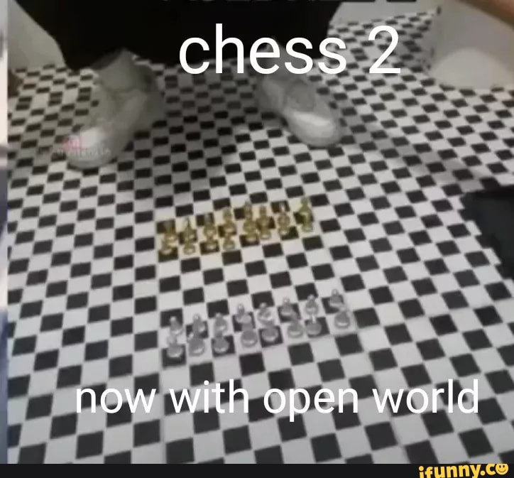 Chess 2 now with open world - iFunny Brazil