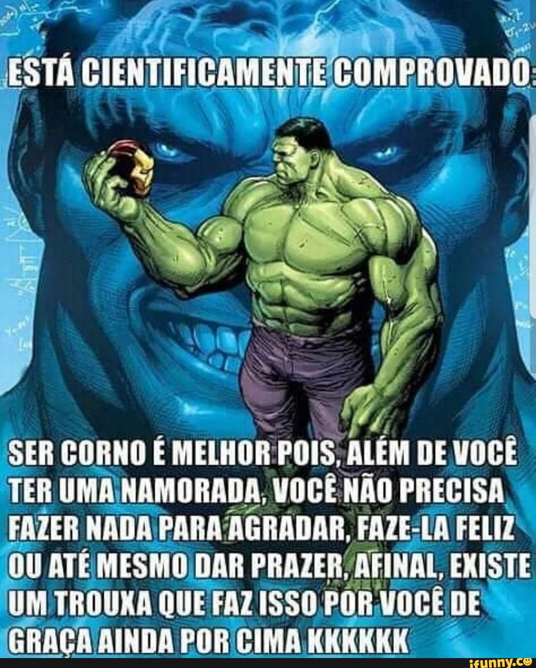 SER CORNO É MELHOR POIS, ALÉM DE VOCÊ TER UMA NAMORADA, VOCÊ NÃO PRECISA,  FAZER NADA