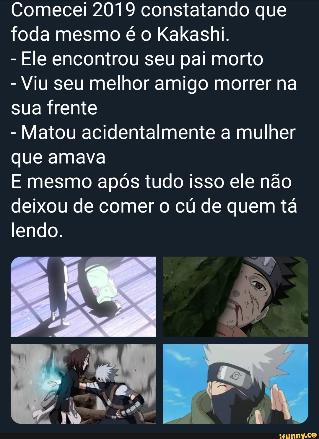 danbarcarolo Comecei 2019 constatando que foda mesmo é o Kakashi