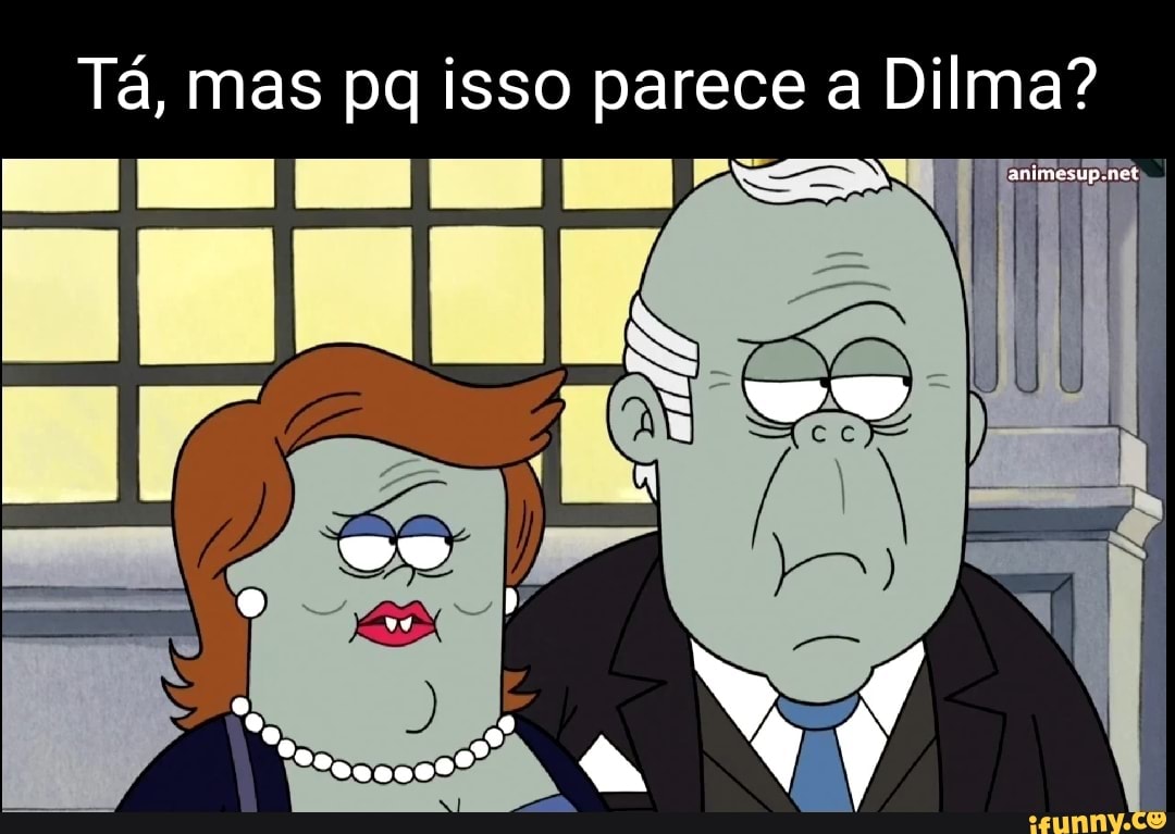 Tá, mas pq isso parece a Dilma? animesup net - iFunny Brazil