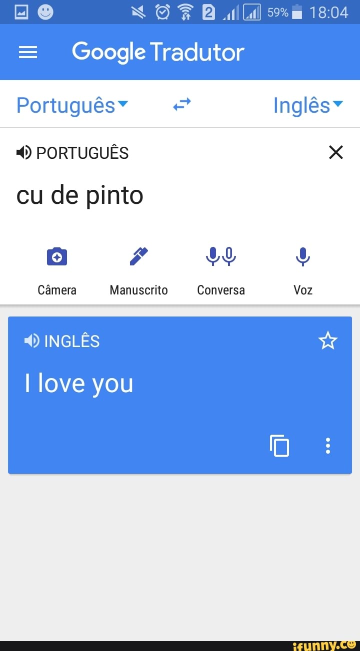 Google Tradutor 0 cu de pinto x I love you - iFunny Brazil