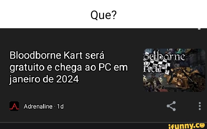 Bloodborne Kart será gratuito e chega ao PC em janeiro de 2024 - Adrenaline