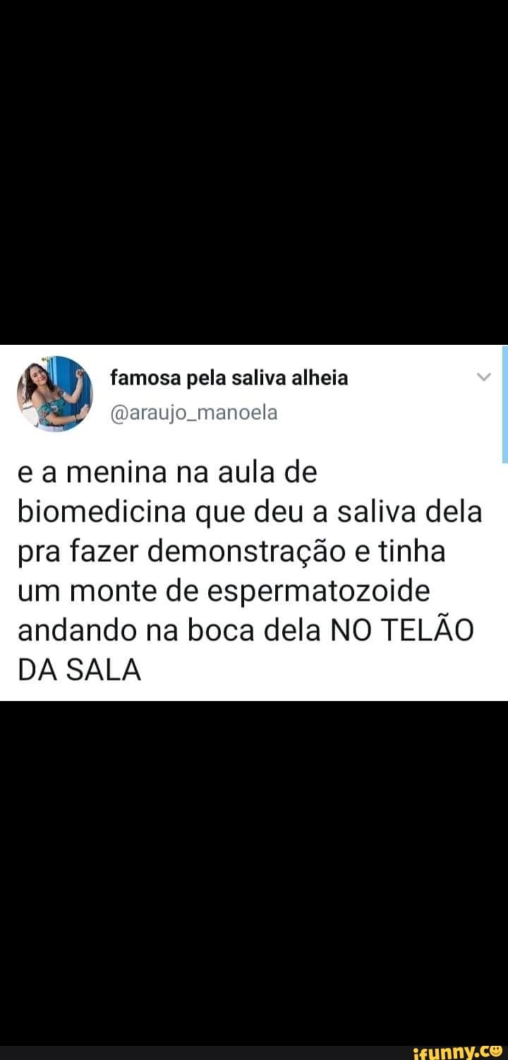 Famosa pela saliva alheia @araujo_manoela e a menina na aula de biomedicina  que deu a saliva