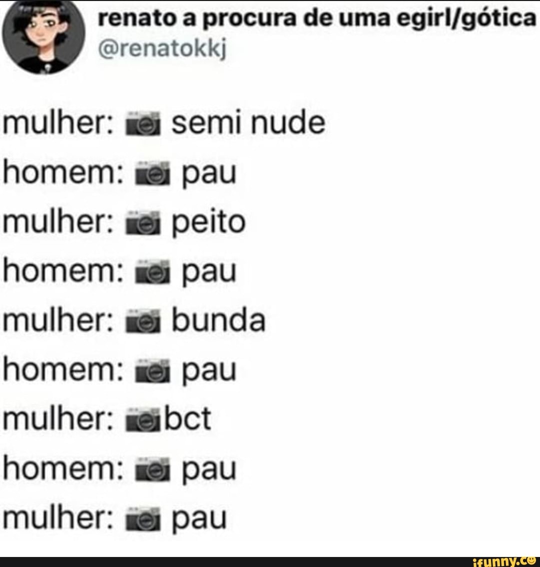 Renato a procura de uma egirl/gótica @renatokkj mulher: sei semi nude homem:  s@ pau mulher: