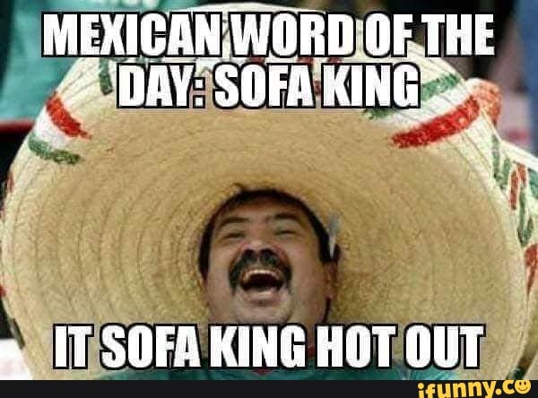 Mexican Word Of The Day Sofd King