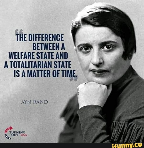 THE DIFFERENCE BETWEEN A WELFARE STATE AND ATOTALITARIAN STATE IS A ...