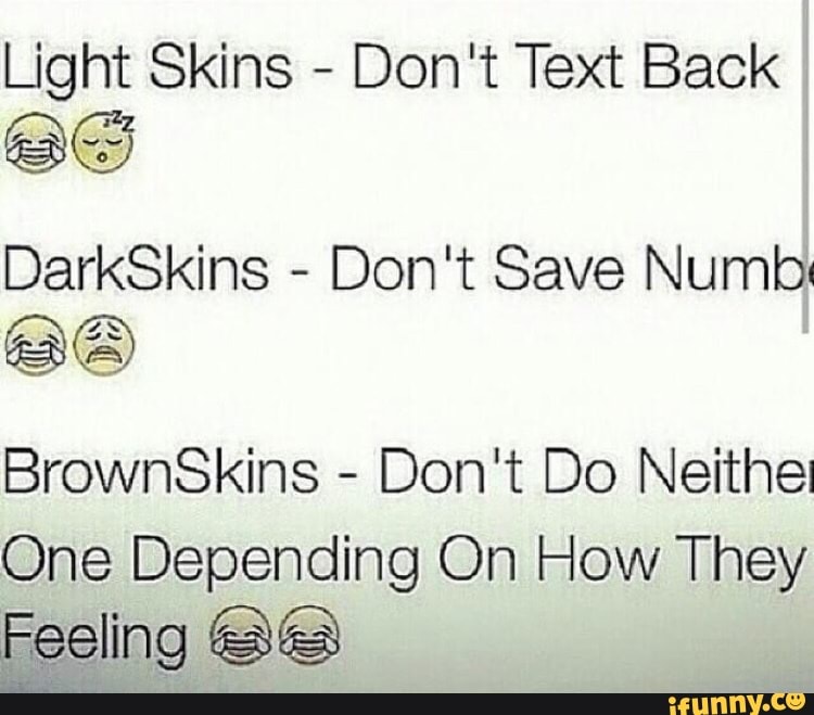 Brownskin memes. Best Collection of funny Brownskin pictures on